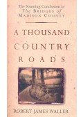 Robert James Waller - A Thousand Country Roads
