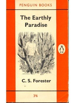 Forester, C.S. - The Earthly Paradise Forester, C.S. - The Earthly Paradise, null 1962 antikvár könyv
