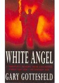 GOTTESFELD, GARY - White Angel