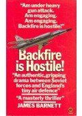 BARNETT, JAMES - Backfire is Hostile!