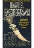 EASTERMAN, DANIEL - The Last Assassin