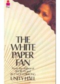 HALL, UNITY - The White Paper Fan