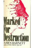 BARNETT, JAMES - Marked For Destruction