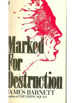 BARNETT, JAMES - Marked For Destruction BARNETT, JAMES - Marked For Destruction, null 1983 antikvár könyv