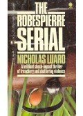 LUARD, NICHOLAS - The Robespierre Serial
