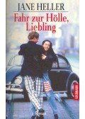 Heller, Jane - Fahr zur Hölle, Liebling