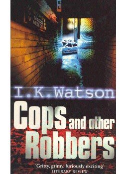 WATSON, I, K, - Cops and Other Robbers WATSON, I, K, - Cops and Other Robbers, null 0 antikvár könyv