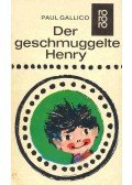 Gallico, Paul - Der geschmuggelte Henry