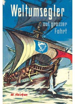 HEICHEN, WALTER - Weltumsegler auf großer Fahrt, null 1965 antikvár könyv