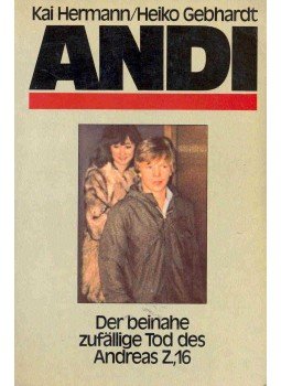 HERMANN, KAI - GEBHARDT, HEIKO - Andi - Der beihnahe zufällige Tod des Andreas Z,, 16 HERMANN, KAI - GEBHARDT, HEIKO - Andi - Der beihnahe zufällige Tod des Andreas Z,, 16, null 0 antikvár könyv