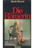 Alberto Moravia - Die Römerin