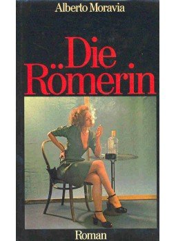 Alberto Moravia - Die Römerin Alberto Moravia - Die Römerin, null 0 antikvár könyv