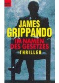 James Grippando - Im Namen des Gesetzes (Eredeti cím: The Pardon)