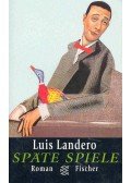 LANDERO, LUIS - Späte Spiele