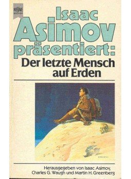 Isaac Asimov - Der letzte Mensch auf Erden (Eredeti cím: The Last Man on Earth), null 1984 antikvár könyv