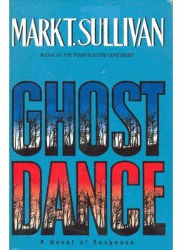 SULLIVAN, MARK T. - Ghost Dance SULLIVAN, MARK T. - Ghost Dance, null 1999 antikvár könyv