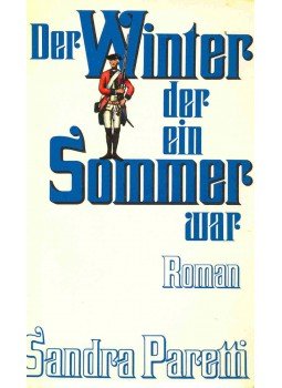 Paretti, Sandra - Der Winter, der ein Sommer war Paretti, Sandra - Der Winter, der ein Sommer war, null 1972 antikvár könyv