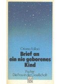 Oriana Fallaci - Brief an ein nie geborenes Kind