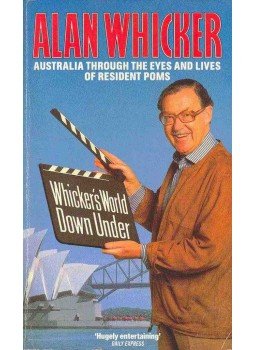 WHICKER, ALAN - Whicker's World Down Under WHICKER, ALAN - Whicker's World Down Under, null 1989 antikvár könyv