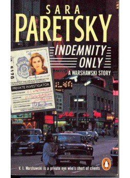 Paretsky, Sara - Indemnity Only Paretsky, Sara - Indemnity Only, null 1987 antikvár könyv