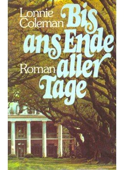 COLEMAN, LONNIE - Bis ans Ende aller Tage, null 0 antikvár könyv