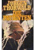 Thorwald, Jürgen - Die Patienten