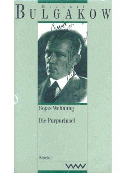 BULGAKOW, MICHAIL - Sojas Wohnung, Die Purpurinsel, null 0 antikvár könyv