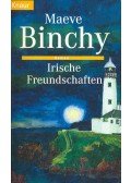 Maeve Binchy - Irische Freundschaften