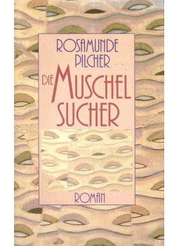 Rosamunde Pilcher - Die Muschelsucher Rosamunde Pilcher - Die Muschelsucher, null 0 antikvár könyv