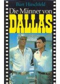 Hirschfeld, Burt - Die Männer von Dallas