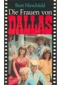 Hirschfeld, Burt - Die Frauen von Dallas