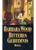 Barbara Wood - Bitteres Geheimnis (Eredeti cím: Childsong)