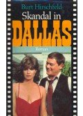 Hirschfeld, Burt - Skandal in Dallas