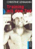 LEHMANN, CHRISTINE - Training mit dem Tod