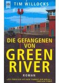Willocks, Tim - Die Gefangenen von Green River (Eredeti cím: Green River Rising)