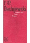 DOSTOJEWSKI, F. M. - Onkelchens Traum