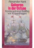 KENT, ALEXANDER - Galeeren in der Ostsee - Konteradmiral Bolitho vor Kopenhagen (Eredeti cím: The Inshore Squadron)