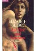 Elizabeth George - Auf Ehre und Gewissen