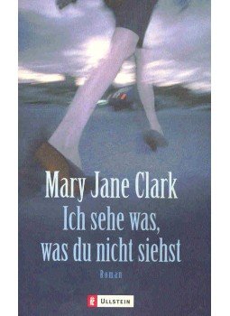 Clark, Mary Jane - Ich sehe was, was du nicht siehst, null 2000 antikvár könyv