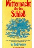 GREENE, HUGH SIR - Mitternacht über dem Schloß - Große Detektivgeschichten des neunzehnten Jahrhunderts (Eredeti cím: The Crooked Counties)