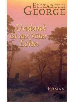 Elizabeth George - Undank ist der Väter Lohn, null 2000 antikvár könyv