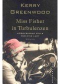 GREENWOOD, KERRY - Miss Fisher in Turbulenze - Mörderische Fälle für eine Lady