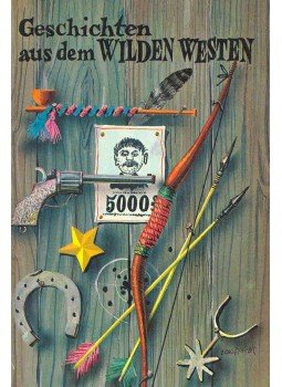 - Geschichten aus dem Wilden Westen - Geschichten aus dem Wilden Westen, null 0 antikvár könyv