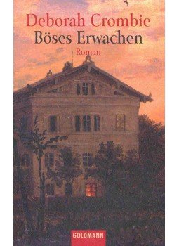 CROMBIE, DEBORAH - Böses Erwachen (Eredeti cím: Kissed a Sad Goodbye), null 1999 antikvár könyv