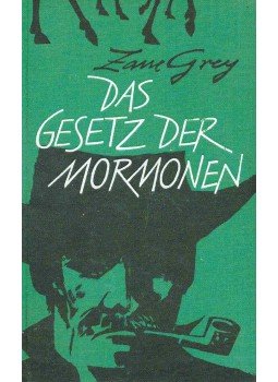 GRAY, ZANE - Das Gesetz der Mormonen (Eredeti cím: Riders of the Purple Sage), null 0 antikvár könyv
