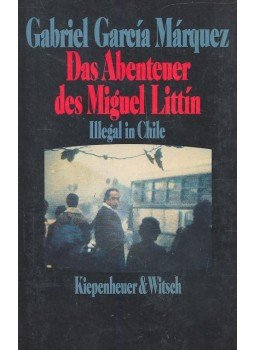 Gabriel García Márquez - Das Abenteuer des Miguel Littín, null 1989 antikvár könyv