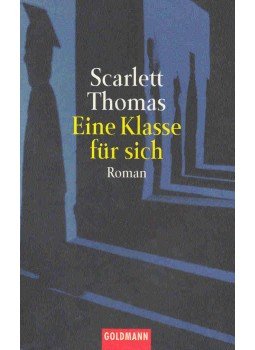 THOMAS, SCARLETT - Eine Klasse für sich (Eredeti cím: Dead Clever) THOMAS, SCARLETT - Eine Klasse für sich (Eredeti cím: Dead Clever), null 2000 antikvár könyv