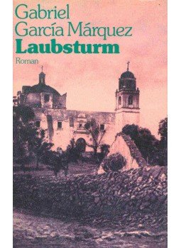 Gabriel García Márquez - Laubsturm Gabriel García Márquez - Laubsturm, null 0 antikvár könyv
