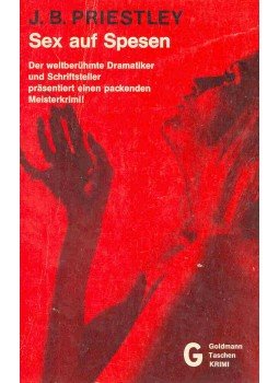 Priestley, J. B. - Sex auf Spesen (Eredeti cím: Salt is Leaving) Priestley, J. B. - Sex auf Spesen (Eredeti cím: Salt is Leaving), null 0 antikvár könyv