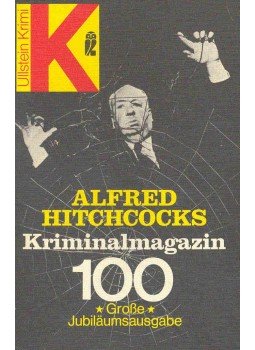 Hitchcock, Alfred - Kriminalmagazin Band 100: Vierzehn Kriminalstories mit Pfiff und Pointe, null 1978 antikvár könyv